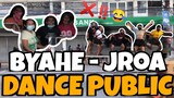 BYAHE By JROA - Dancing in PUBLIC CHALLENGE #TIKTOK