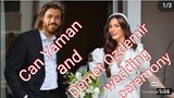 Can Yaman and Demet Ozdemir their wedding ceremony revealed