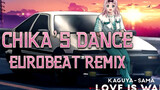 [Remix]Tarian Chika dengan eurobeat remix