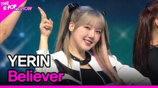 YERIN, Believer (예린, Believer) [THE SHOW 220524]