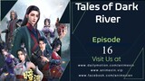 Tales of Dark River Episode 16 English Sub