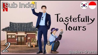 [Sub Indo] Tastefully Yours – Eps. 02 (2025)