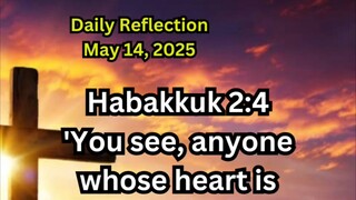 Daily Reflection May 14, 2025 #faith #bible #reflection