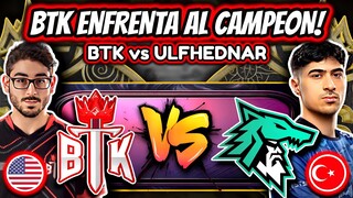 ¡BTK DEBUTA EN LA M6 ENFRENTANDO AL CAMPEON DE LA WILDCARD! BTK vs ULFHEDNAR | MOBILE LEGENDS