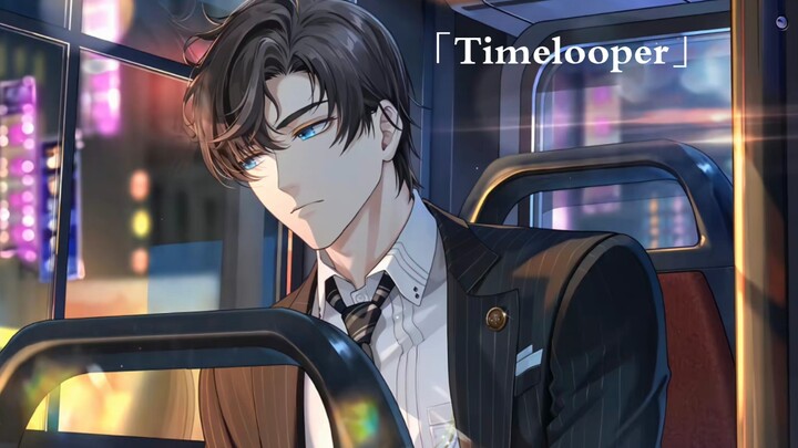 "หนังสือเหตุการณ์ที่ยังไม่ตัดสินใจ/Zuo Ran" Timelooper||ไปงาน||"ในเมื่อฉันเลือกที่จะรักเธอ ฉันจึงต้อ