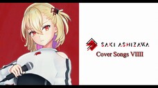 Ashizawa Saki Cover Songs Part VIIII