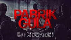 PABRIK GULA RILIS !!! (2025)