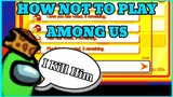 Cách "Không" Chơi Amomg Us [ How Not To Play Among Us ] | Lemonaza