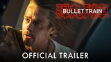 Bullet Train: Movie Trailer