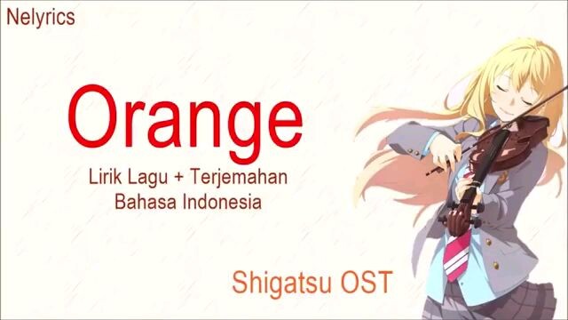 Lagu Orange beserta liriknya (sedih bgt dengernya)😭😭