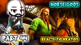 Norse Gods react to Kratos Part 44 || GOW Ragnarök || - Gacha Club React