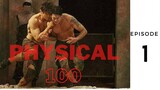 Physical: 100 Episode 1
