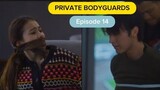 Private bodyguard episode 14 Full | sandrina michelle junior roberts #series alur cerita