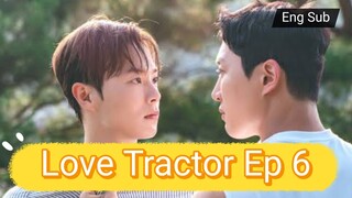 [Eng] Love.Tractor Ep 6