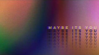 MAYBE IT'S YOU (Demo) (Track 3 - Daydreams and Nightmares EP)