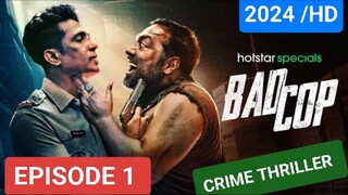 BAD COP EPISODE 1, (2024) हिन्दी में LATEST WEB SERIES 🔥🥷🥵👿👿🎃🍿🍿🔥🔥🎃 HOTSTAR SPECIALS🔥🍿💯