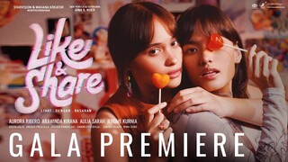 LIKE & SHARE - Gala Premiere