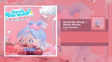 Mandi Biar Wangi ☆ Washa Washa! - Kobo Kanaeru | Cover Arupayaa