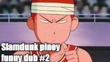 Slamdunk Tagalog funny dub EPISODE 2