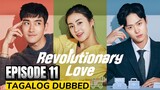 Revolutionary Love Episode 11 Tagalog