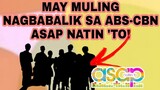 MAY MULING NAGBABALIK SA ABS-CBN ASAP NATIN 'TO! MGA FANS NA-EXCITE! KILALANIN SIYA!