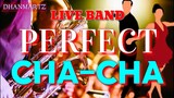 #Live_Band PERFECT CHA-CHA