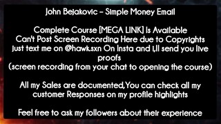 John Bejakovcourse downloadic – Simple Money Email course download