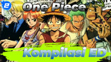 Kompilasi Lagu Penutup Utuh One Piece (18 ED + 2 Spesial) - Sub Terpisah_2