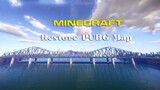 [Minecraft] Dùng 10 ngày để tái hiện cây chiếc cầu trong PUBG|Bản đồ