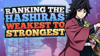 Ranking the Hashiras WEAKEST to STRONGEST