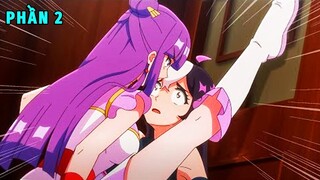 Tóm Tắt Anime Hay: Giả Làm Con Gái Tôi Húp Luôn Nữ Chính P2 | Review Phim Anime Hay | Lani Backup