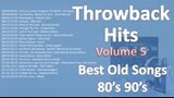 Throwback Hits Volume5 Best Old Songs 80’s. 90’s🎥