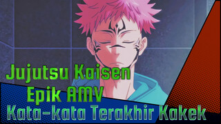 Saatnya Kamu Pergi, Pastikan Kamu Dikelilingi Orang Lain | Jujutsu Kaisen | Epik AMV