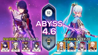 C0 Raiden Overload & C0 Ayaka Freeze | Spiral Abyss 4.6 | Genshin Impact