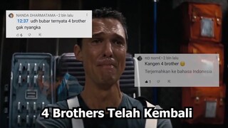 Every 4 Brothers Telah Kembali