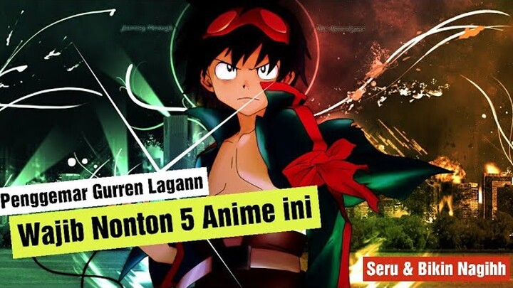 Rekomendasi Anime Wajib Tonton Jika Kamu Suka Anime Gurren Lagann