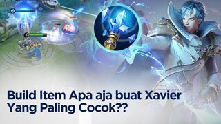 Build Item apa Aja yang cocok buat XAVIER biar makin Pedih?