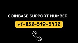 Coinbase Support +1÷858÷519÷5432 Number Toll-Free