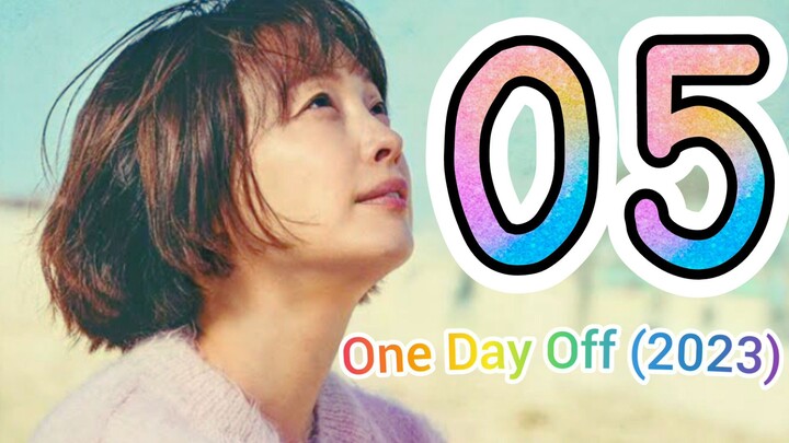 🇰🇷EP5 One Day Off (2023)