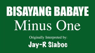 Bisayang Babaye (MINUS ONE) by Jay-R Siaboc (OBM)