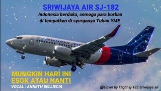 Viral | lagu sedih untuk mengenang jatuhnya sriwijaya air SJ-182-Cover by Sriwijaya air😢