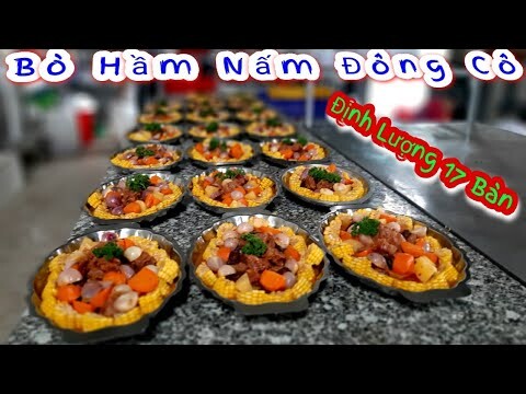 Định lượng Chuẩn cho món BÒ HẦM NẤM ĐÔNG CÔ cực phẩm cho bữa tiệc sang trọng || Món Ăn Tiệc