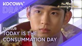 Uh-Oh! Today's the Big Day: The Consummation! | The Moon Embracing The Sun EP12 | KOCOWA+