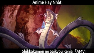 Shikkakumon no Saikyou Kenja「AMV」Hay Nhất