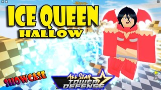 ICE QUEEN HALLOW (UNIT CODE) SHOWCASE - ALL STAR TOWER DEFENSE