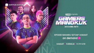 Gamers Mangkuk Episode 3
