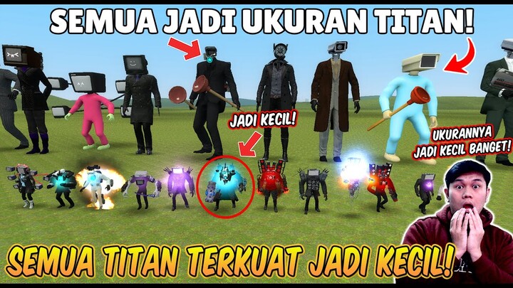 AKU MEMBUAT SEMUA TITAN TERKUAT MENJADI KECIL UKURANNYA DAN SEMUA CAMERAMAN MENJADI UKURAN TITAN!