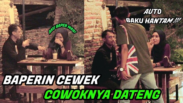 BAPERIN CEWEK YANG BARU DIKENAL! TIBA-TIBA PACARNYA DATENG!! AUTO GELUT DEH.