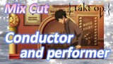 [Takt Op. Destiny]  Mix cut | Conductor and performer