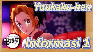 Yuukaku-hen Informasi 1